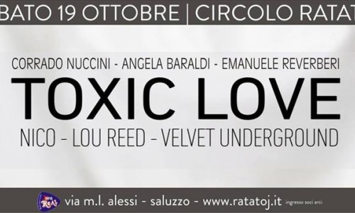 Velvet Underground, Lou Reed e Nico: ANGELA BARALDI, CORRADO NUCCINI, EMANUELE REVERBERI in ‘Toxic Love' al Ratatoj di Saluzzo