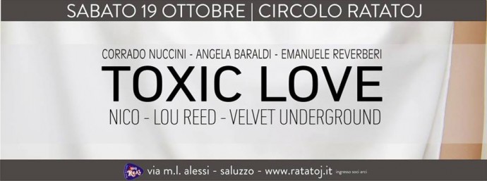 Velvet Underground, Lou Reed e Nico: ANGELA BARALDI, CORRADO NUCCINI, EMANUELE REVERBERI in ‘Toxic Love' al Ratatoj di Saluzzo