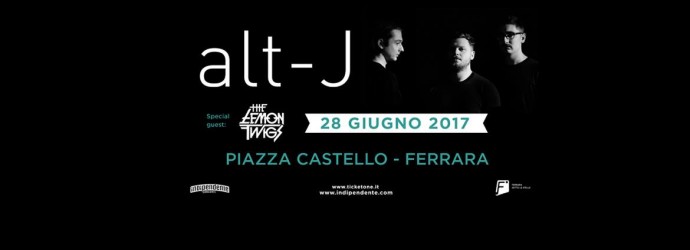 Alt-J e The Lemon Twigs in concerto per una unica data italiana  a Ferrara Sotto le stelle