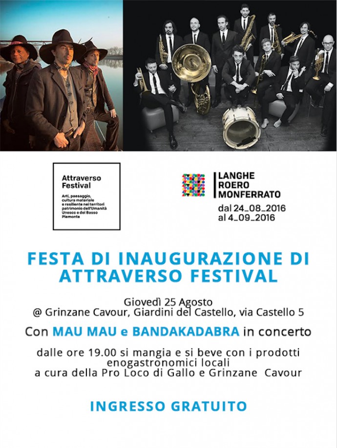 Attraverso Festival: festa di inaugurazione giovedì 25 agosto Grinzane Cavour - Mau Mau e Bandakadabra