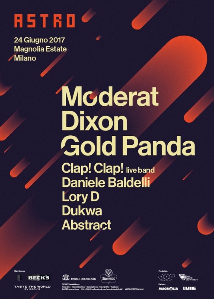 Astro - Nuovi nomi: Dixon, Daniele Baldelli, Dukwa, Abstract - SI aggiungono a: Moderat, Gold Panda, Clap! Clap! Lory D!