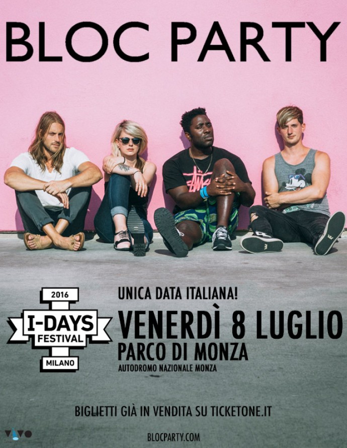 Bloc Party unica data italiana: Una esclusiva I-Days Festival!! Biglietti già in vendita! Solo 23€ +dp!!