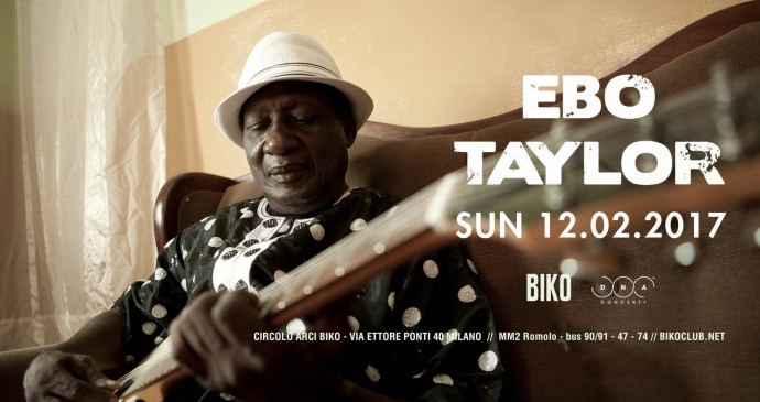 12 febbraio 2017: Ebo Taylor (Ghana) in concerto a Biko Milano