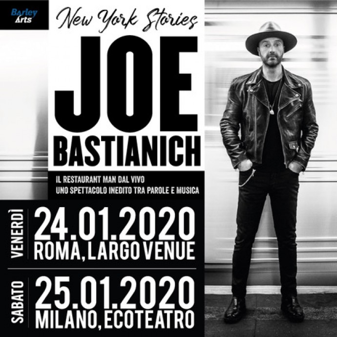 Barley Arts: Joe Bastianich presenta New York Stories, due show di musica e parole che accompagnano l'uscita del suo primo album!