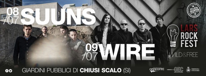 LARS ROCK FEST - V edizione con WIRE & SUUNS - 8 luglio – 9 luglio Chiusi