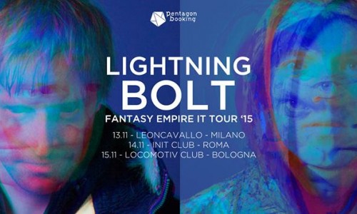 i LIGHTING BOLT in Italia: Milano - Leoncavallo, Roma - Init, Bologna - Locomotiv      