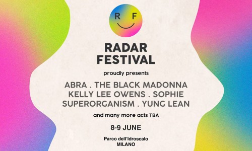  Radar Festival, Milano: fuori i primi nomi