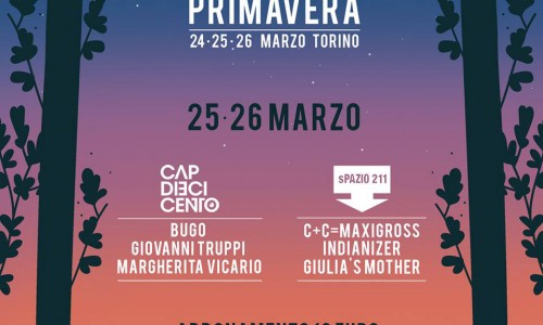Maledetta Primavera - III Edizione - Torino, 24,25,26 marzo 2016: Spazio 211, Cap10100, Lavanderie RAMONE