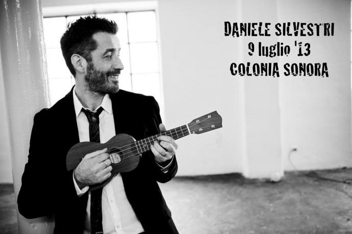 COLONIA SONORA RIPARTE!!! Il 9 luglio con Danilele Silvestri ...
