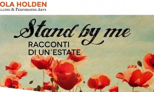 STAND BY ME / RACCONTI DI UN'ESTATE 2015: a luglio a Torino, SCUOLA HOLDEN