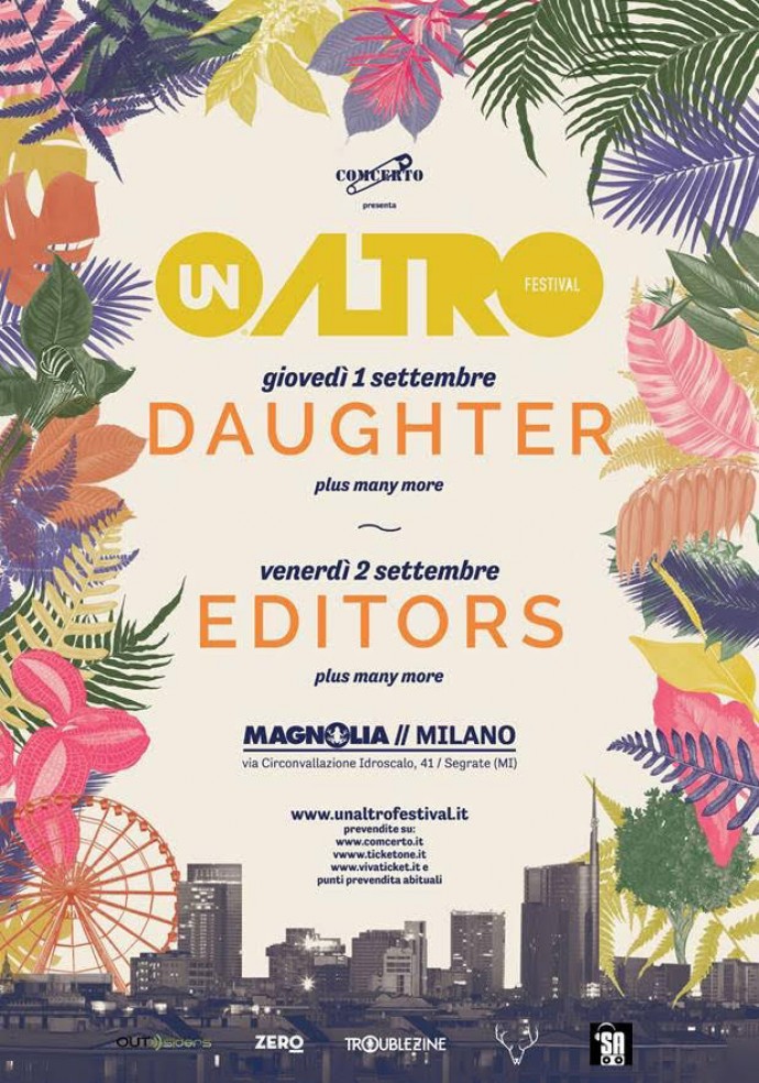 UnAltroFestival 2016: in arrivo a Milano l'1 e il 2 settembre: con Editors, Daughter, Edward Sharpe & the Magnetic Zeros, the Strumbellas, Flo Morrissey e tanti altri!