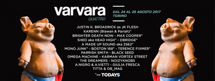 Varvara Festival 24.25.26 agosto 2017 Torino - Tutti i nomi in line up - in collaborazione con ToDays
