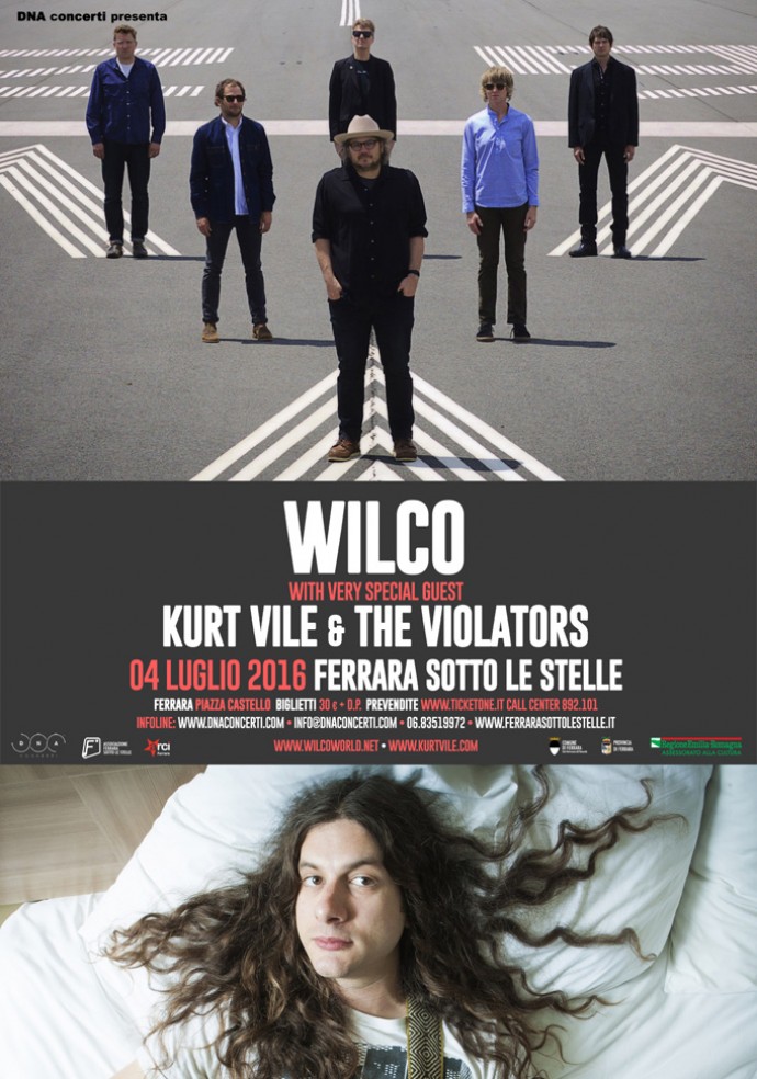 WILCO E KURT VILE & The Violators - 4 LUGLIO 2016 A FERRARA SOTTO LE STELLE! Dettagli e Prevendite