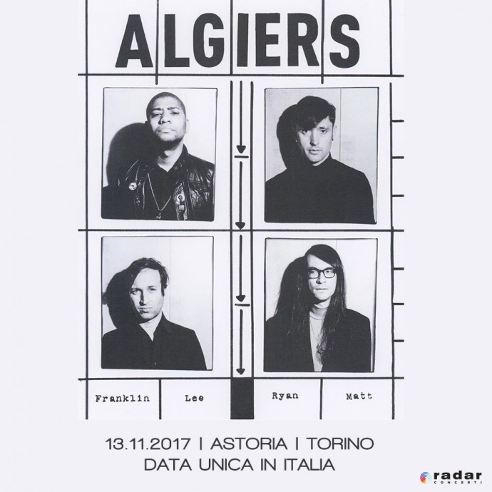 Algiers: tornano in Italia per un'unica data: 13 novembre all'Astoria di Torino - ideo di The underside of Power