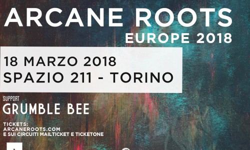 Arcane Roots: manca sempre meno all'unica data italiana a Torino!