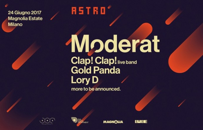 Astro: Moderat, Gold Panda, Clap! Clap!, Lory D e altri a Milano il 24 giugno!