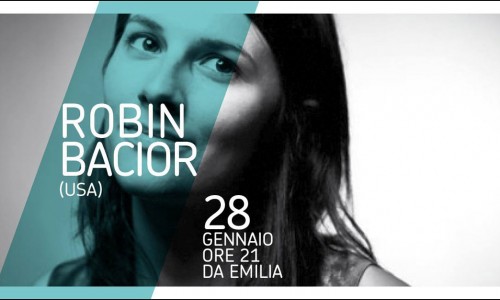 QUESTA SERA: ROBIN BACIOR (usa) live DA EMILIA. Video di Robin Bacior - Water Dreams.