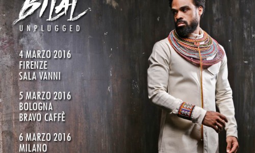 Bilal: 3 show unplugged a marzo!