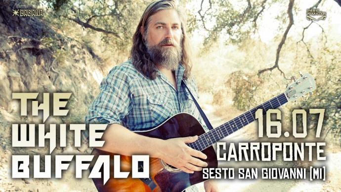 The White Buffalo  in concerto al Carroponte, Sesto San Giovanni (MI)