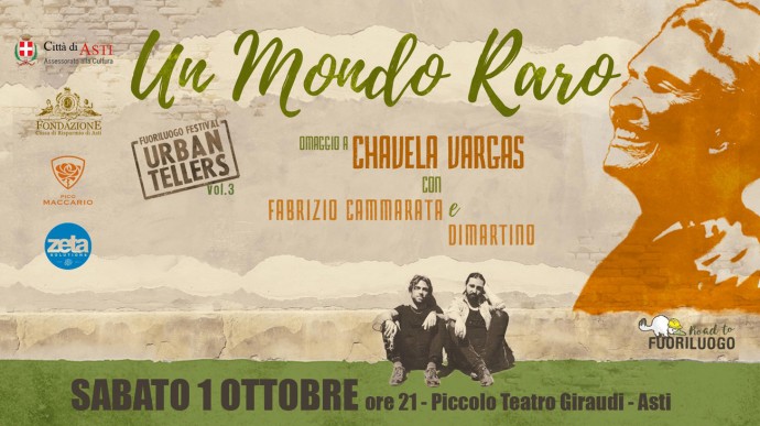 Fuoriluogo, Asti: 1 Ottobre, Un Mondo Raro – Omaggio a Chavela Vargas – Urban Tellers vol. 3