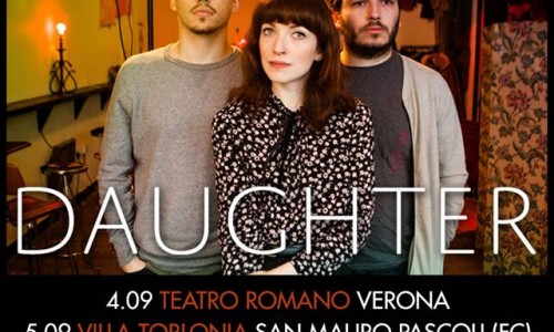 Daughter: nuovo singolo e tre live in italia a settembre