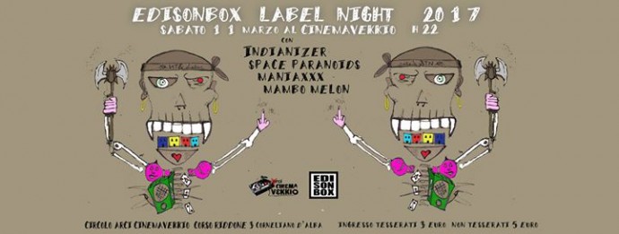 Domani, 11 marzo, Edison Box Label Night al Cinema Vekkio