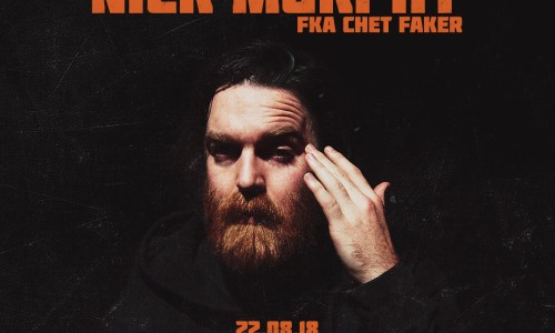 Nick Murphy fka Chet Faker: l'attesissimo ritorno live il 22 agosto al Circolo Magnolia di Milano