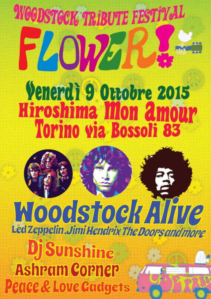 FLOWER! 70's WOODSTOCK TRIBUTE FESTIVAL domani all' HIROSHIMA MON AMOUR