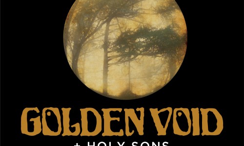 Pentagon Booking presenta due date italiane di GOLDEN VOID  +  HOLY SONS: Blah Blah, Torino e Bronson Ravenna