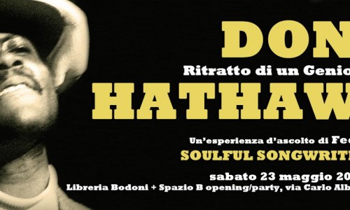 DONNY HATHAWAY - Ritratto di un Genio interrotto (sabato 23 maggio 2015)