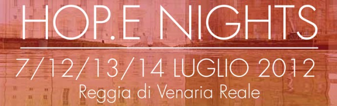 HOP.E NIGHTS alla Reggia di Venaria