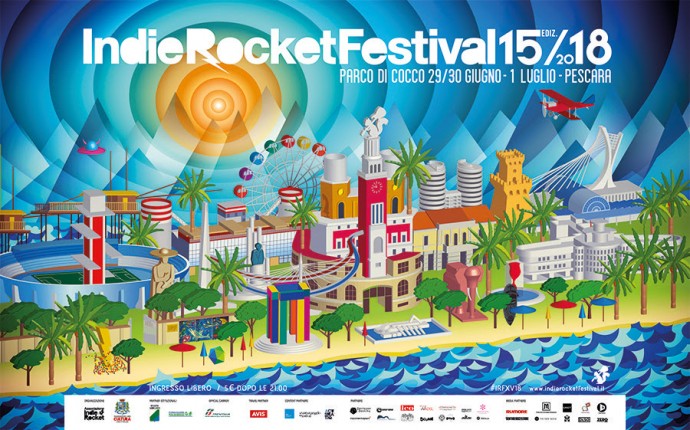 È la settimana dell'IndieRocket Festival! A Pescara la XV edizione il 29, 30 Giugno e 1 Luglio al Parco Di Cocco!