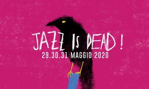 Jazz is Dead 2020 primo annuncio: date, concept e lancio CROW-funding