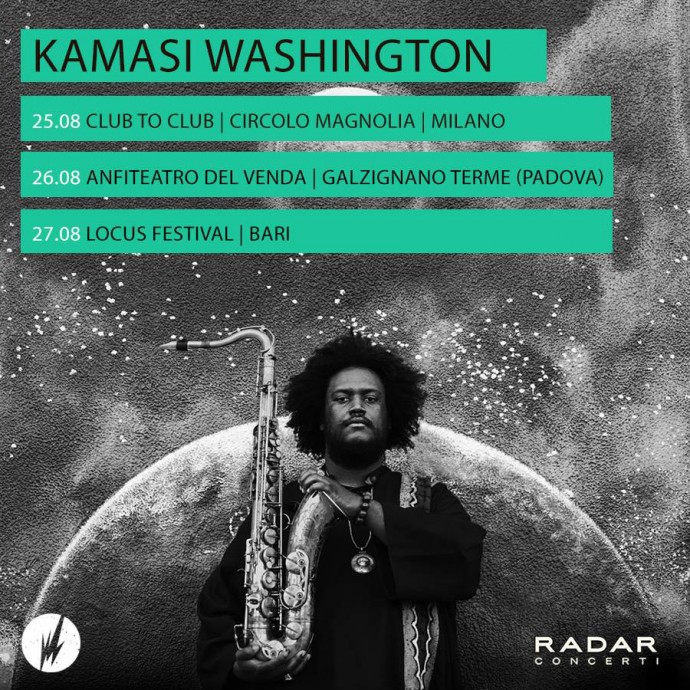 KAMASI WASHINTON: A GRANDE RICHIESTA TORNA CON TRE DATE AD AGOSTO! Club To Club Festival, Milano, GALZIGNANO TERME