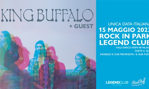 King Buffalo in concerto al Rock In Park, Legend Club Milano, lunedì 15 maggio