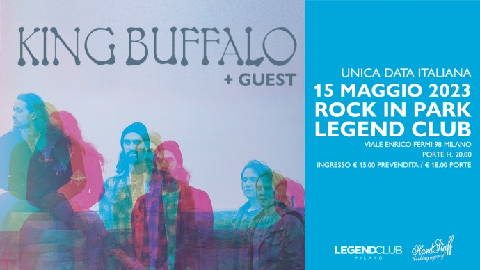 King Buffalo in concerto al Rock In Park, Legend Club Milano, lunedì 15 maggio