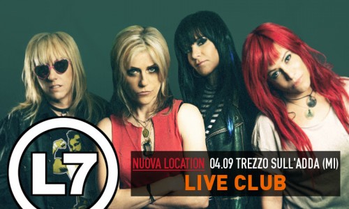 L7 in concerto a settembre a Milano. Concerto spostato al live Club di Trezzo sull'Adda (MI)