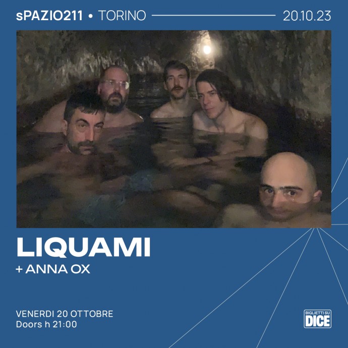 Spazio211, Torino: arrivano i Liquami in concerto (opening act: Anna Ox)