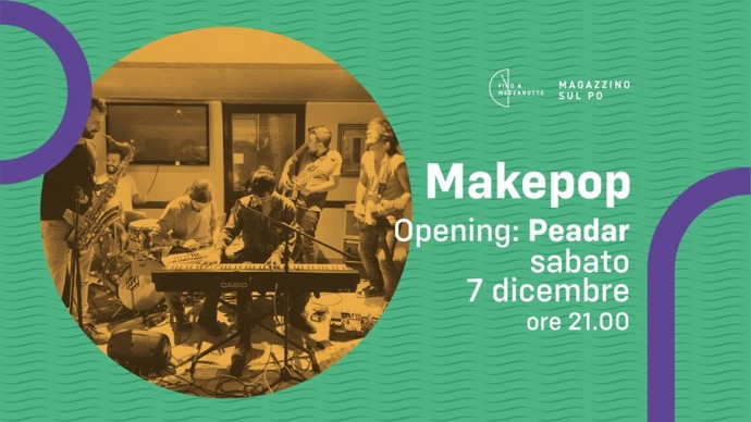 In concerto al Magazzino sul Po di Torino, questo sabato, 7 decembre Makepop