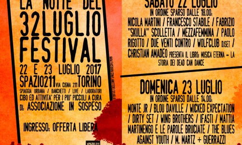 La Notte del 32 Luglio festival, sabato 22 e domenica 23 Spazio 211 - Torino