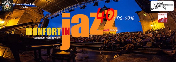 Monfortinjazz - la X Edizione dal 9 luglio al 6 agosto a Monforte d'Alba (CN)