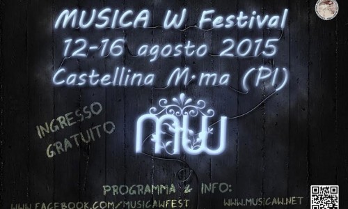 Torna il MUSICA W FESTIVAL di Castellina Marittima (PI)