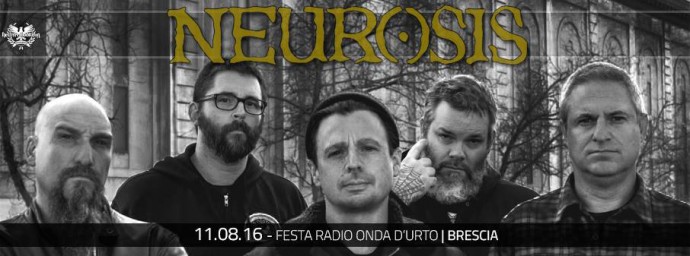 Neurosis alla Festa diRadio Onda d'Urto a Brescia l'11 agosto. 