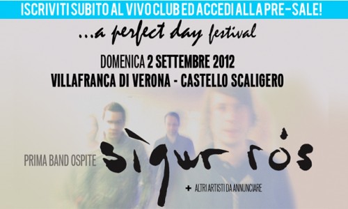 ...A Perfect Day Festival - Informazioni vendita biglietti ed abbonamenti //// IMPORTANTE