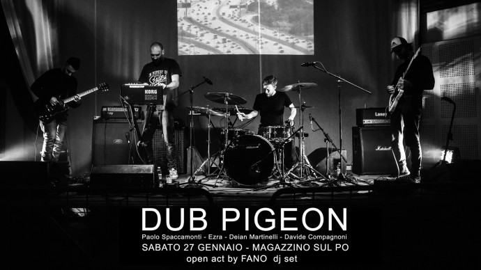 Tum Torino presenta: Dub Pigeon (Paolo Spaccamonti - Ezra - Deian MArtinelli - Davide Compagnoni) domani, 27 gennaio, in concerto al Magazzino sul Po di Torino