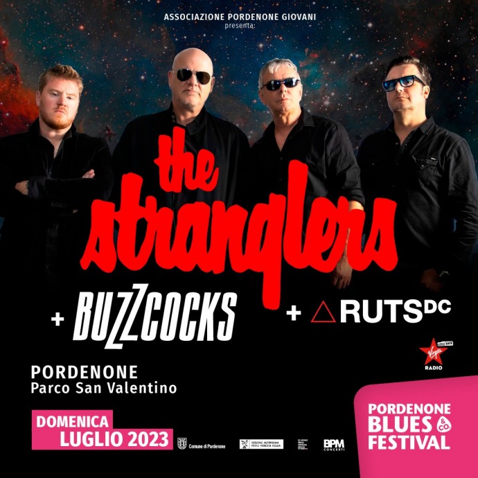 The Stranglers + Buzzcocks + Ruts Dc - Le 3 storiche band pioniere del punk rock saranno in concerto il 2 luglio al Pordenone Blues & CO. Festival