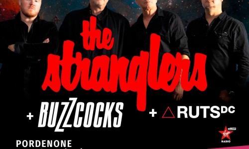 The Stranglers + Buzzcocks + Ruts Dc - Le 3 storiche band pioniere del punk rock saranno in concerto il 2 luglio al Pordenone Blues & CO. Festival