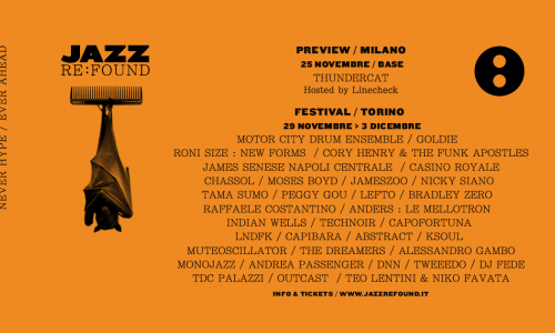Manca poco a Jazz:Re:Found 2017 festival! A Torino dal 29 novembre al 03 dicembre 2017