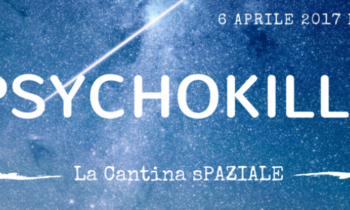 06 Aprile - La Cantina Spaziale # Psychokiller a Spazio 211, Torino