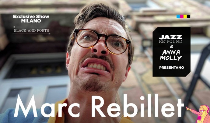 Marc Rebillet x JZ:RF & Anna Molly - Live a Santeria (Milano) - Sold Out!